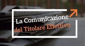 Comunicazione del Titolare Effettivo: le attività che devono essere svolte dal Cliente dello studio